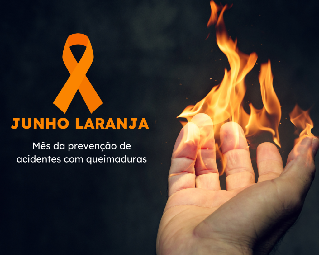 Junho Laranja: prevenção contra queimaduras ​